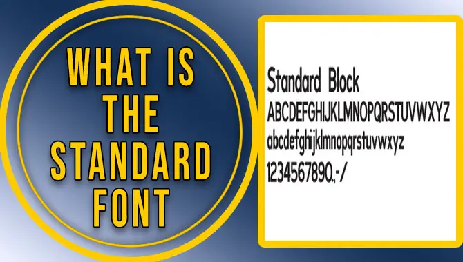 What Is The Standard Font