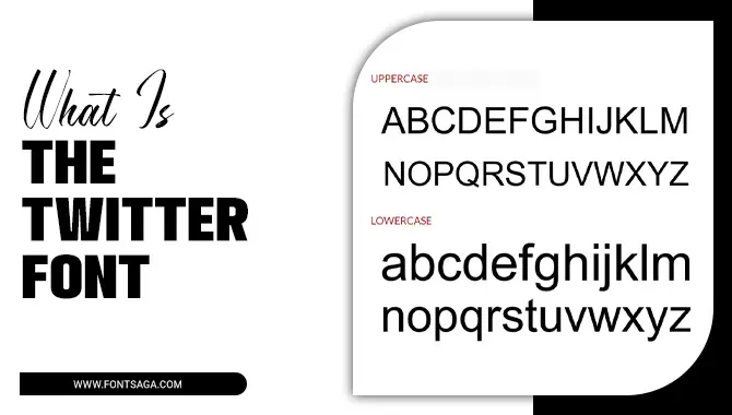 What Is The Twitter Font – You Should Know