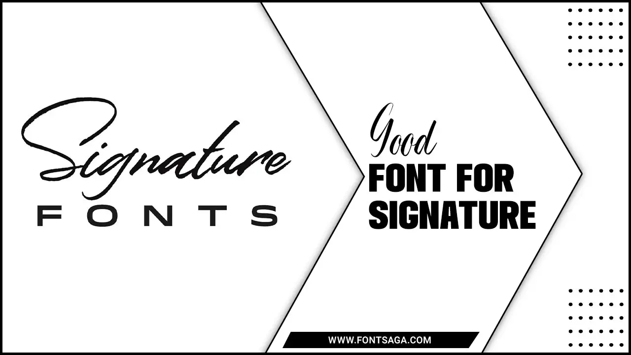  Good Font For Signature