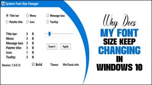 Why Does My Font Size Keep Changing In Windows 10 – Explaining Detail