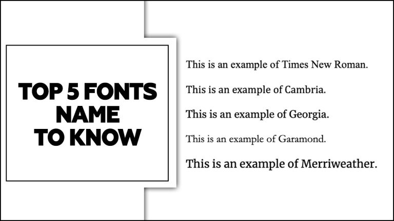 The Art Of Choosing Fonts: Top 5 Fonts Name To Know