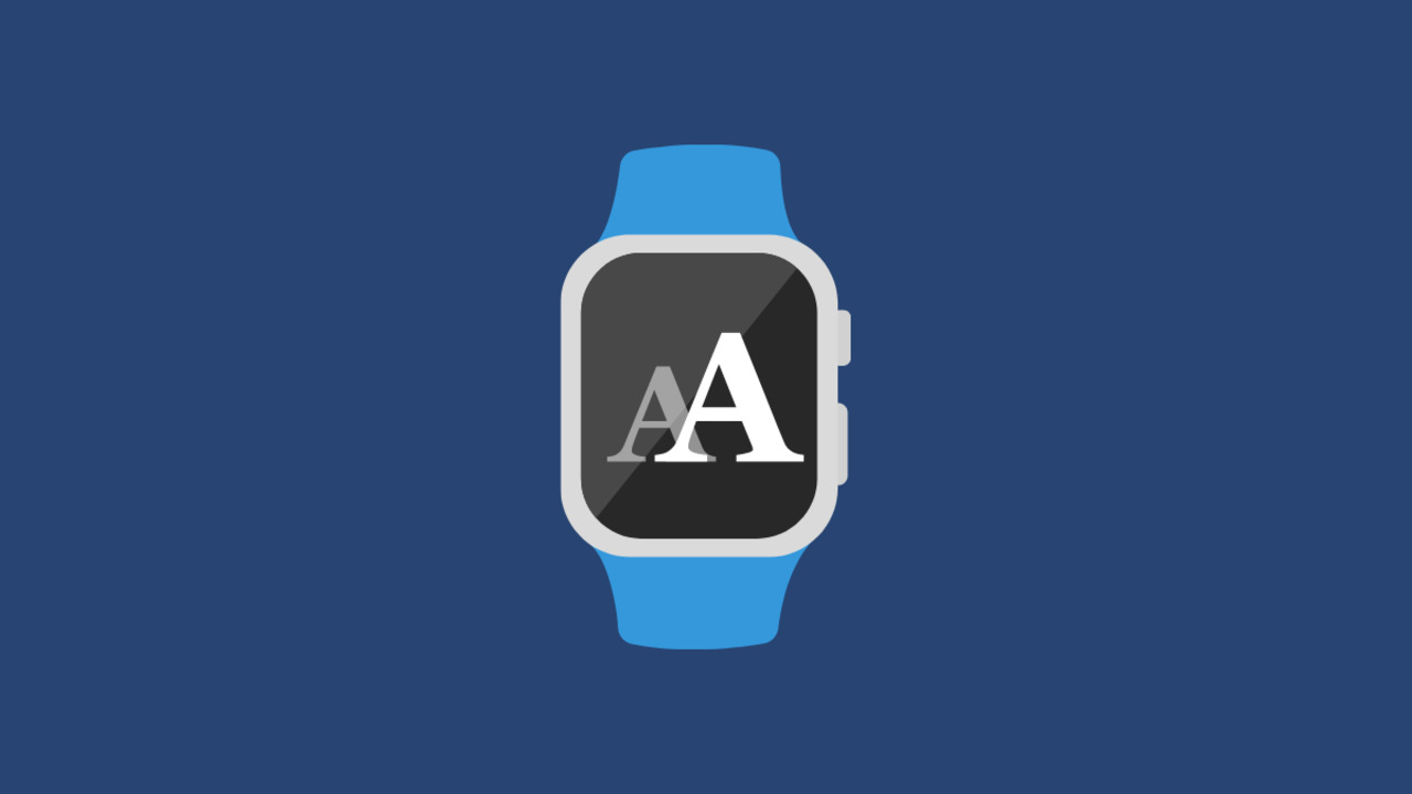 How To Choose The Perfect Apple Watch Font