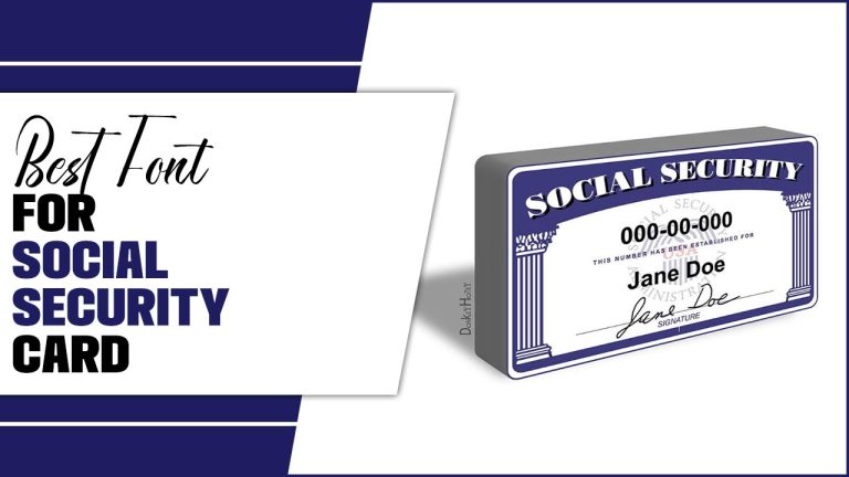 Best Font For Social Security Card: A Easy Guide 