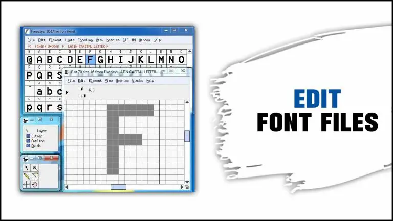 A Comprehensive Guide To Edit Font Files