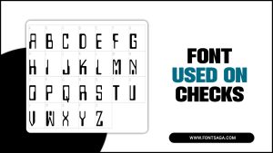 How To Choose Font Used On Checks: A Comprehensive Guide