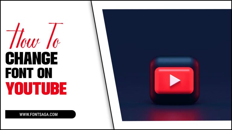 How To Change Font On Youtube: A Step-By-Step Guide