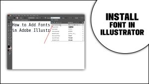 The Easiest Way To Install Font In Illustrator