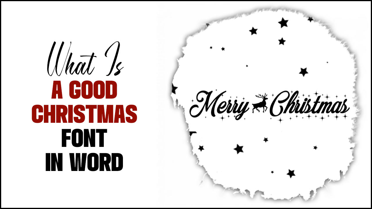 Is A Good Christmas Font In Word