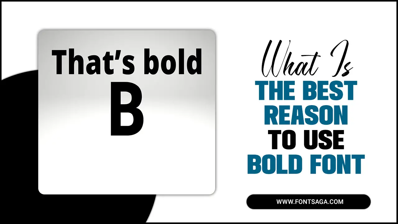 What Is The Best Reason To Use Bold Font