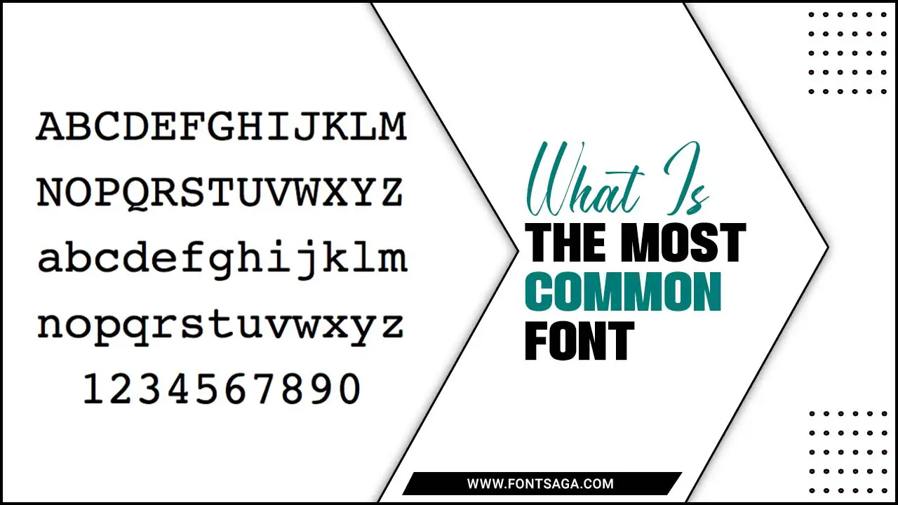 What Is The Most Common Font