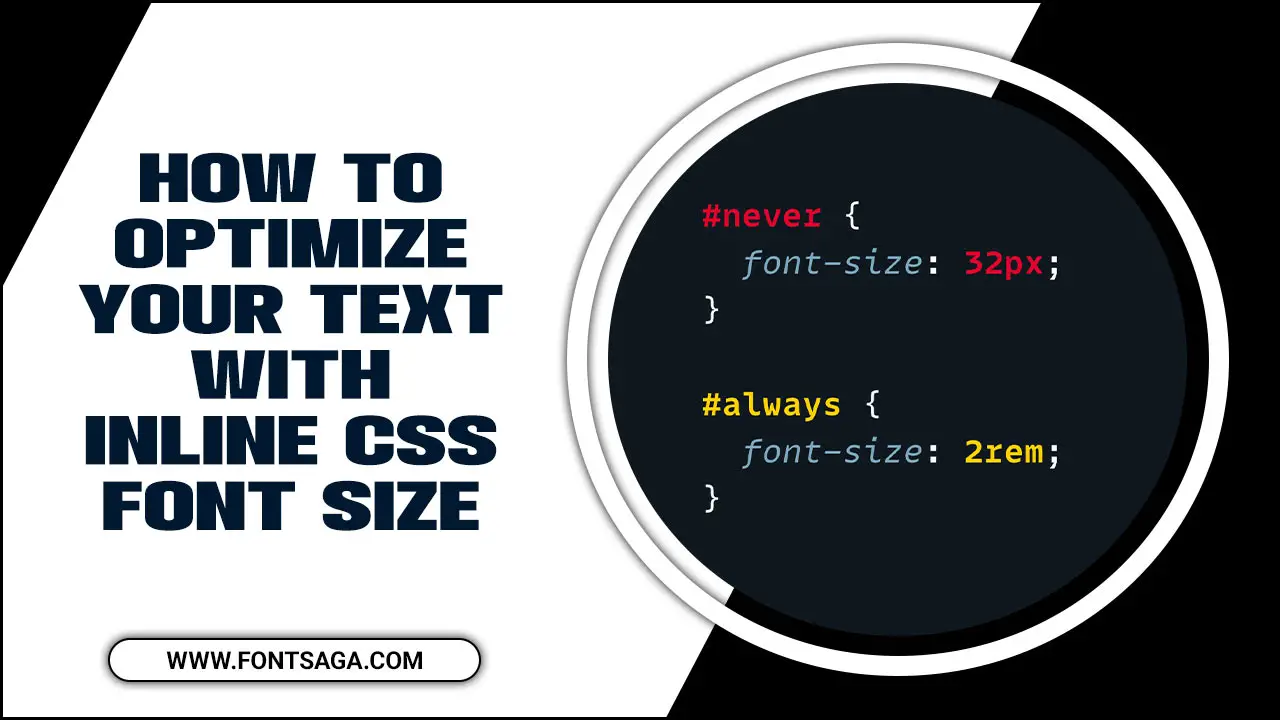 How To Optimize Your Text With Inline CSS Font Size