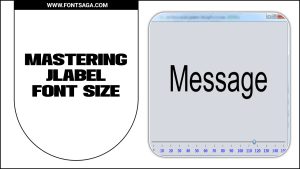Mastering Jlabel Font Size: Tips And Tricks For Java Programmers