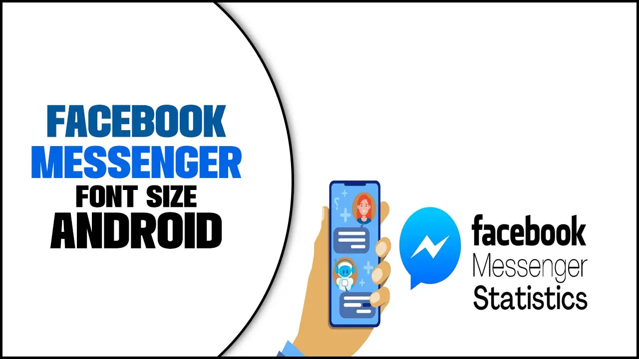 Facebook Messenger Font Size Android