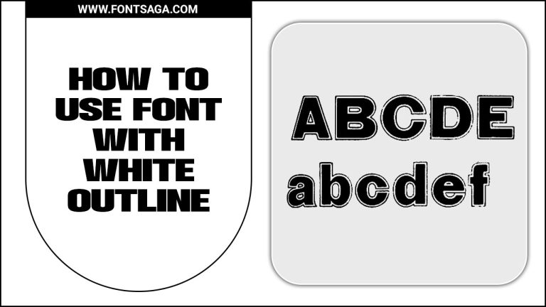 How To Use Font With White Outline Effectively