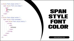 Enhance Your Website Design With Span Style Font Color